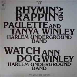 Paulette And Tanya Winley / Ann Winley - Rhymin' And Rappin' / Watch Dog