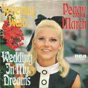 Peggy March - Yesterday Waltz / Wedding In My Dreams