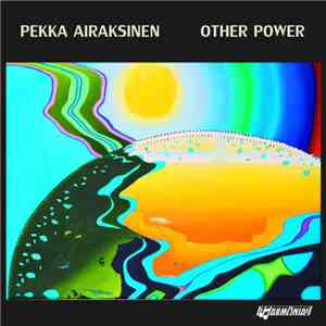 Pekka Airaksinen - Other Power