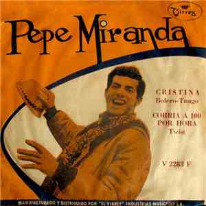 Pepe Miranda, Peter Delis Y Su Orquesta - Cristina / Corria A 100 Por Hora