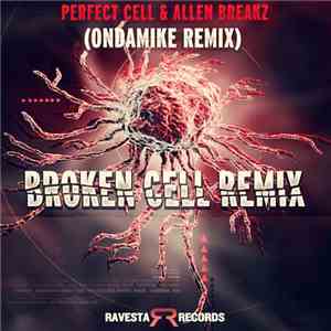 Perfect Cell & Allen BreakZ - Broken Cell (OnDaMike Remix)