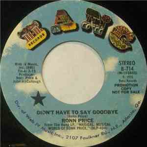 Ronn Price - Didn't Have To Say Goodbye