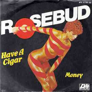 Rosebud - Have A Cigar