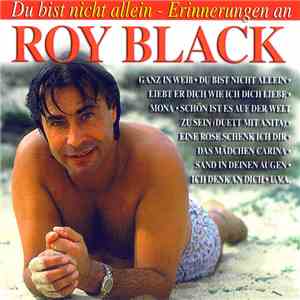 Roy Black - Du Bist Nicht Allein - Erinnerungen An Roy Black