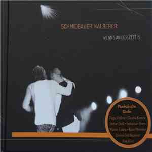 Schmidbauer Kälberer - Wenn's An Der Zeit Is