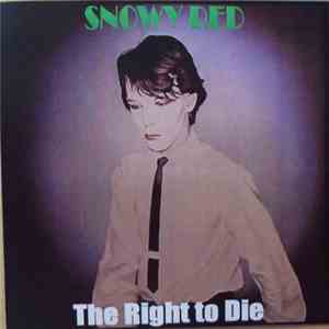Snowy Red - The Right To Die