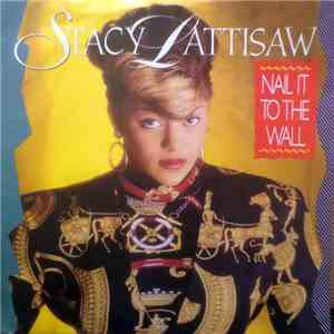 Stacy Lattisaw - Nail It To The Wall
