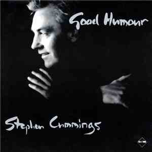Stephen Cummings - Good Humour