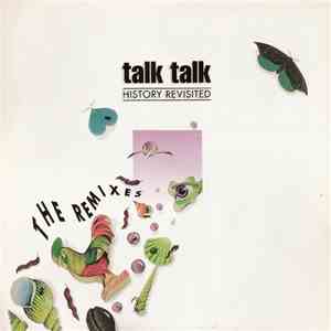 Talk Talk - History Revisited - The Remixes