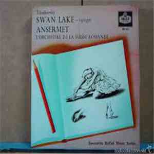 Tchaikovsky - Ansermet, L'Orchestre De La Suisse Romande - Swan Lake - Highlights