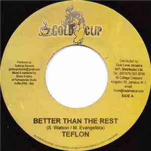 Teflon  / Lion D - Better Than The Rest / Inna Babylon