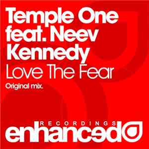 Temple One Feat. Neev Kennedy - Love The Fear