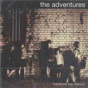 The Adventures - Theodore And Friends