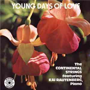 The Continental Strings Featuring Kai Rautenberg - Young Days Of Love