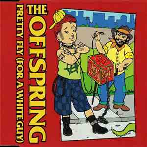 The Offspring - Pretty Fly (For A White Guy)
