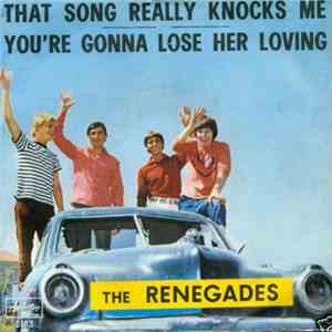 The Renegades  - That Song Really Knocks Me
