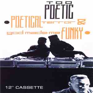 Too Poetic - Poetical Terror / God Made Me Funky