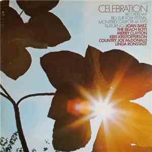 Various - Celebration Recorded Live Big Sur Folk Festival Monterey, California 1970