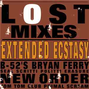 Various - Lost Mixes Extended Ecstasy