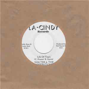 Walter & The Admerations - Life Of Tears