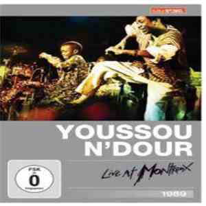 Youssou N'Dour Et Le Super Etoile De Dakar - Live At Montreux 1989