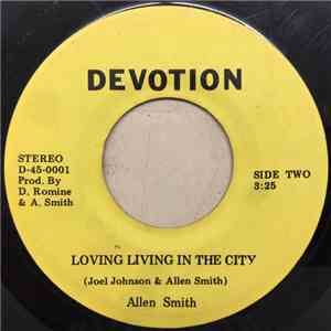 Allen Smith  - Longer Every Day / Loving Living In The City