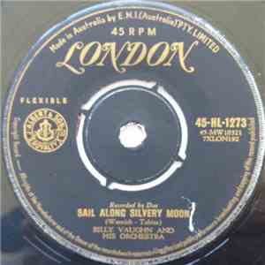 Billy Vaughn And His Orchestra - Sail Along Silvery Moon / Raunchy