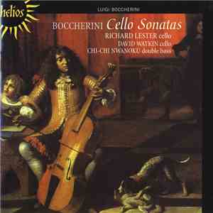 Boccherini, Richard Lester , David Watkin, Chi-Chi Nwanoku - Cello Sonatas