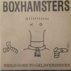 Boxhamsters - Weilo Goes To Geldverdienen