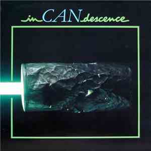 Can - InCANdescence