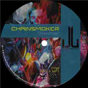 Chainsmoker  - Overdriver