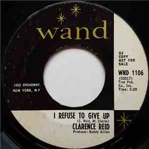 Clarence Reid - I Refuse To Give Up