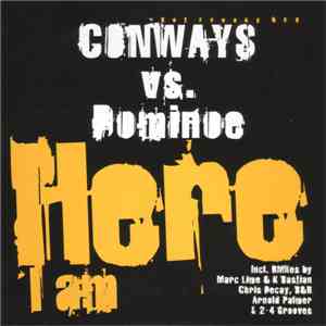 Conways Vs. Dominoe - Here I Am