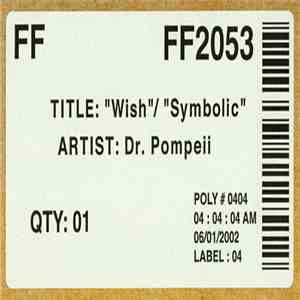 Dana Kelley a.k.a. Dr. Pompeii - Wish / Symbolic