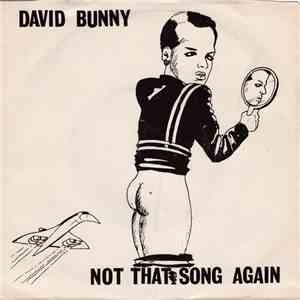 David Bunny - Not That Song Again