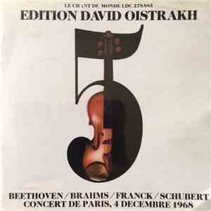 David Oistrakh, Beethoven / Brahms / Franck / Schubert - Concert De Paris, 4 Decembre 1968