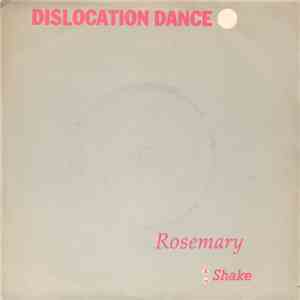 Dislocation Dance - Rosemary
