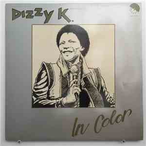 Dizzy K. - In Color