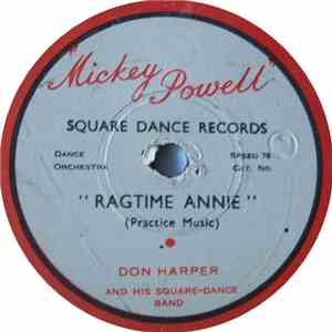 Don Harper And His Square-Dance Band - Ragtime Annie / Oh Johnny