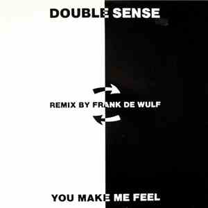 Double Sense - You Make Me Feel