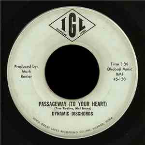 Dynamic Dischords - Passageway (To Your Heart)