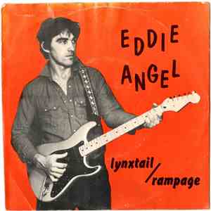 Eddie Angel - Lynxtail / Rampage
