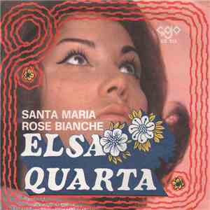 Elsa Quarta - Santa Maria / Rose Bianche