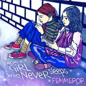 Femmepop - From A Girl Who Never Sleeps