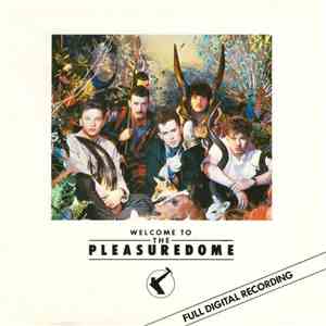 Frankie Goes To Hollywood - Welcome To The Pleasuredome