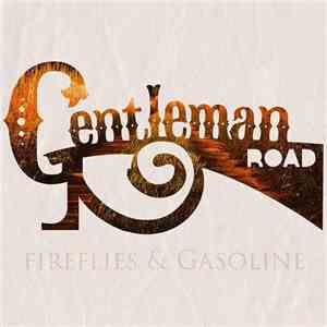 Gentleman Road - Fireflies & Gasoline