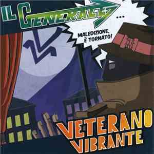 Il Generale - Veterano Vibrante
