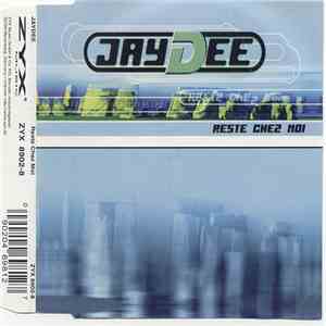 Jaydee - Reste Chez Moi