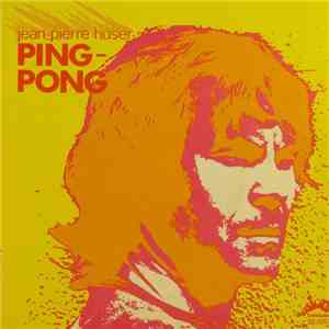 Jean-Pierre Huser - Ping Pong / La Taupe