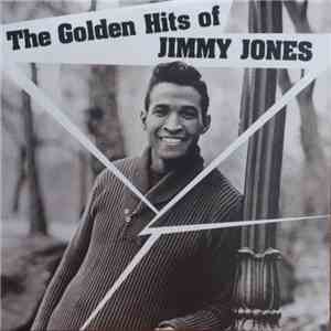Jimmy Jones - The Golden Hits Of Jimmy Jones